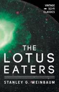 The Lotus Eaters di Stanley G. Weinbaum edito da Vintage Sci-Fi Classics
