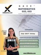 GACE Mathematics 022, 023 Teacher Certification Exam di Sharon Wynne edito da Xam Online.com