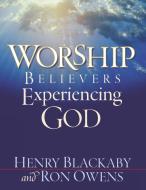Worship di Henry Blackaby, Ron Owens edito da Innovo Publishing LLC