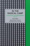 Paul Frölich: In the Radical Camp: A Political Autobiography 1890-1921 di Paul Frölich edito da HAYMARKET BOOKS