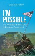 I'M POSSIBLE di Ayoub David Haddad Wwii Iwo Jima Marine edito da Christian Faith Publishing, Inc