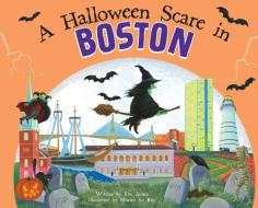 A Halloween Scare in Boston di Eric James edito da SOURCEBOOKS WONDERLAND