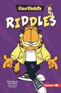 Garfield's (R) Riddles di Scott Nickel, Mark Acey edito da LERNER PUBN