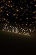 Amber: Wide Ruled Notebook with Cream Paper di Custom Book Creations edito da LIGHTNING SOURCE INC