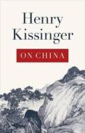 On China di Henry Kissinger edito da Allen Lane