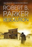 Resolution di Robert B. Parker edito da Atlantic Books