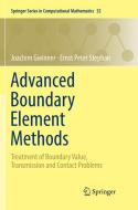 Advanced Boundary Element Methods di Joachim Gwinner, Ernst Peter Stephan edito da Springer International Publishing