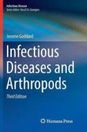 Infectious Diseases and Arthropods di Jerome Goddard edito da Springer International Publishing