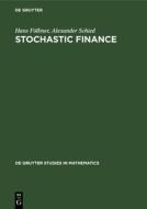 Stochastic Finance di Hans Foellmer, Alexander Schied edito da De Gruyter