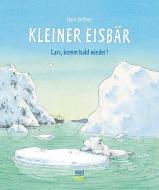 Kleiner Eisbär- Lars, komm bald wieder! di Hans de Beer edito da NordSüd Verlag AG