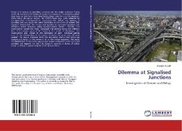 Dilemma at Signalised Junctions di Joseph Appiah edito da LAP Lambert Academic Publishing