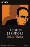 Bruderdienst di Jacques Berndorf edito da Heyne Taschenbuch