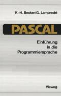 Einführung in die Programmiersprache PASCAL di Karl-Heinz Becker, Günther Lamprecht edito da Vieweg+Teubner Verlag