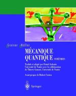 Mécanique quantique. Symétries di Walter Greiner, Berndt Müller edito da Springer Berlin Heidelberg