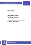Mehrstimmigkeit und Desintegration di Achim Nuber edito da Lang, Peter GmbH
