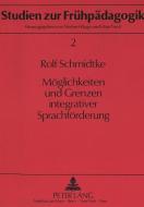 Möglichkeiten und Grenzen integrativer Sprachförderung di Rolf Schmidtke edito da Lang, Peter GmbH