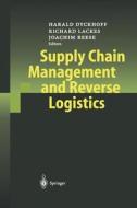 Supply Chain Management and Reverse Logistics edito da Springer Berlin Heidelberg