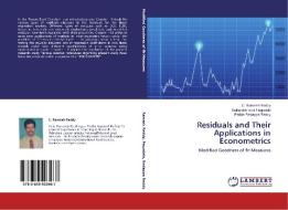 Residuals and Their Applications in Econometrics di C. Ramesh Reddy, Balasiddamuni Pagadala, Pedda Redappa Reddy edito da LAP Lambert Academic Publishing