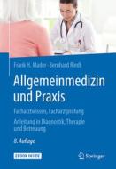 Allgemeinmedizin und Praxis di Frank H. Mader, Bernhard Riedl edito da Springer-Verlag GmbH