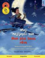 Moj najljep¿i san - Mon plus beau rêve (hrvatski - francuski) di Ulrich Renz edito da Sefa Verlag