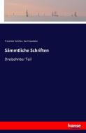 Sämmtliche Schriften di Friedrich Schiller, Karl Goedeke edito da hansebooks