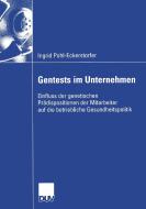 Gentests im Unternehmen di Ingrid Pohl-Eckerstorfer edito da Deutscher Universitätsverlag