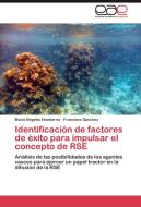 Identificación de  factores de éxito para impulsar el concepto de RSE di María Begoña Etxebarria, Francisco Sánchez edito da EAE