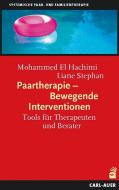 Paartherapie - Bewegende Interventionen di Mohammed El Hachimi, Liane Stephan edito da Auer-System-Verlag, Carl