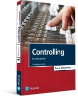 Controlling - Das Übungsbuch di Bernd Britzelmaier edito da Pearson Studium
