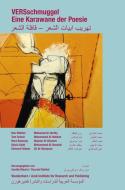 Versschmuggel - Eine Karawane der Poesie di Mohammad Al-Domaini, Ron Winkler, Nujoom Al-Ghanem, Mohamad Al-Harthy, Mohammad Al-Nabhan, Ali Al-Sharqawi, Nor Bossong edito da Wunderhorn