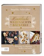 Himmlische Weihnachtsbäckerei di Angelika Schwalber edito da ZS Verlag