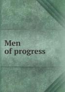 Men Of Progress di Will Cumback edito da Book On Demand Ltd.