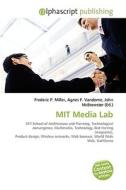 Mit Media Lab edito da Alphascript Publishing