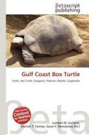 Gulf Coast Box Turtle edito da Betascript Publishing