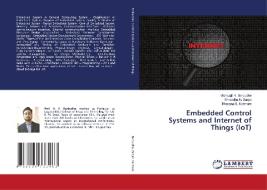 Embedded Control Systems and Internet of Things (IoT) di Vishwajit K. Barbudhe, Shraddha N. Zanjat, Bhavana S. Karmore edito da LAP LAMBERT Academic Publishing
