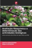 Avaliação fitoquímica e determinação das actividades biológicas di Hafsia Bouzenna, Najla Hfaiedh edito da Edições Nosso Conhecimento