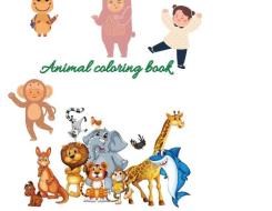 Animal Coloring Book For Kids: Toddler Coloring Book di Adrian Rusan edito da LIGHTNING SOURCE INC
