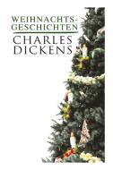 Weihnachtsgeschichten di Dickens edito da E-artnow