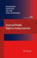 Smart and Flexible Digital-To-Analog Converters di Georgi Radulov, Patrick Quinn, Hans Hegt edito da SPRINGER NATURE