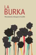La Burka di Hannakarina Añanguren edito da LIGHTNING SOURCE INC