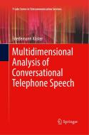 Multidimensional Analysis of Conversational Telephone Speech di Friedemann Köster edito da Springer Singapore