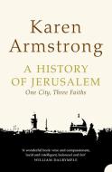 A History of Jerusalem di Karen Armstrong edito da HarperCollins Publishers