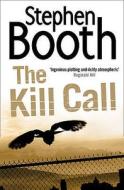 The Kill Call di Stephen Booth edito da HarperCollins Publishers