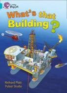 What's that Building? di Richard Platt edito da HarperCollins Publishers