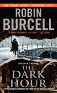 The Dark Hour di Robin Burcell edito da HARPER TORCH