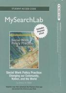 Social Work Policy Practice Student Access Code: Changing Our Community, Nation, and the World di Jessica A. Ritter edito da Pearson
