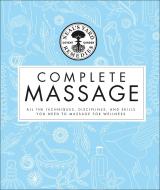 Neal's Yard Remedies Complete Massage di Neal's Yard Remedies edito da Dorling Kindersley Ltd