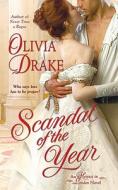 Scandal of the Year: An Heiress in London Novel di Olivia Drake edito da ST MARTINS PR