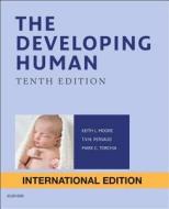The Developing Human di Keith L. Moore, T. V. N. Persaud, Mark G. Torchia edito da Elsevier - Health Sciences Division