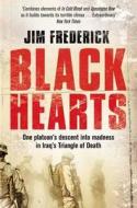 Black Hearts di Jim Frederick edito da Pan Macmillan